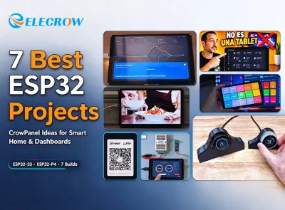 7 ESP32 display projects using Elecrow CrowPanel touchscreens