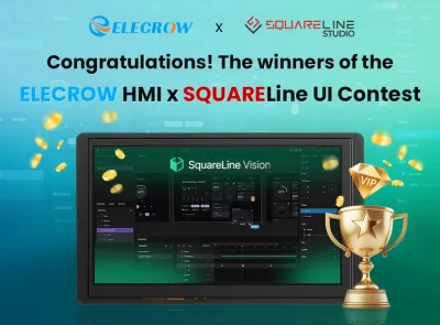 Congratulations! The winners of the Elecrow HMI x SquareLine UI Contest