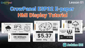 Crowpanel ESP32 E-Paper HMI Screen Tutorials (Video Collection)