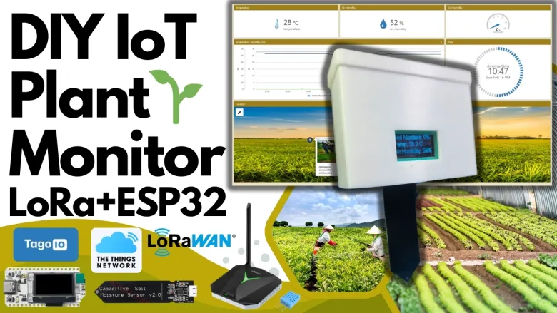DIY IoT Plant Monitor | ESP32 + LoRaWAN + TTS + Tago.IO
