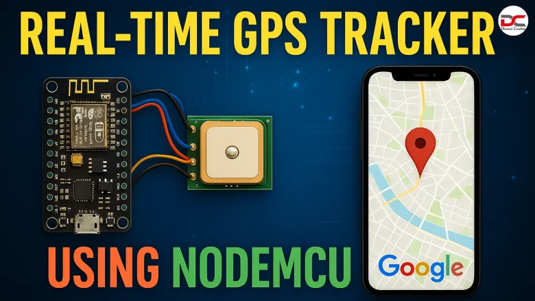 Track Anything in Real-Time! GPS + NodeMCU Project