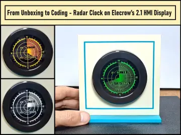 From Unboxing to Coding - Radar Clock on Elecrow’s 2.1 HMI D