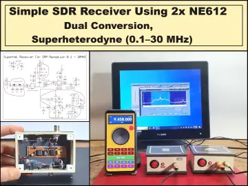 Simple SDR Receiver Using 2x NE612 - Dual Conversion, Superh